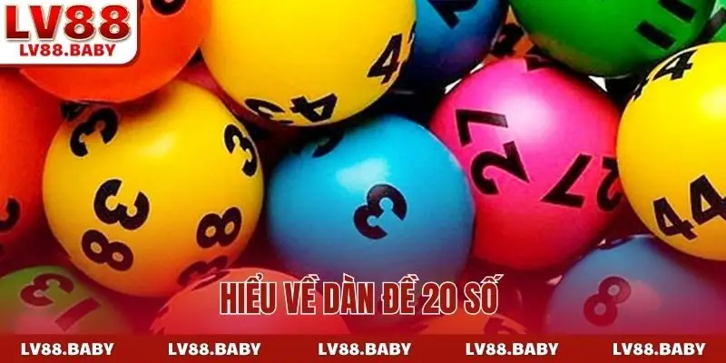 Hiểu về dàn đề 20 số