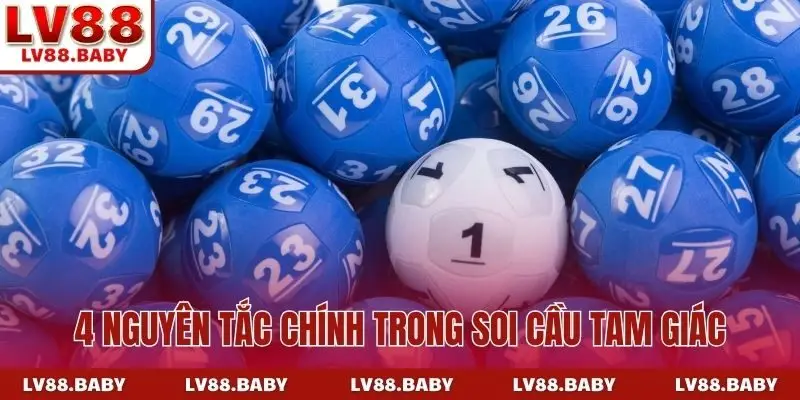 4 nguyên tắc chính trong soi cầu tam giác